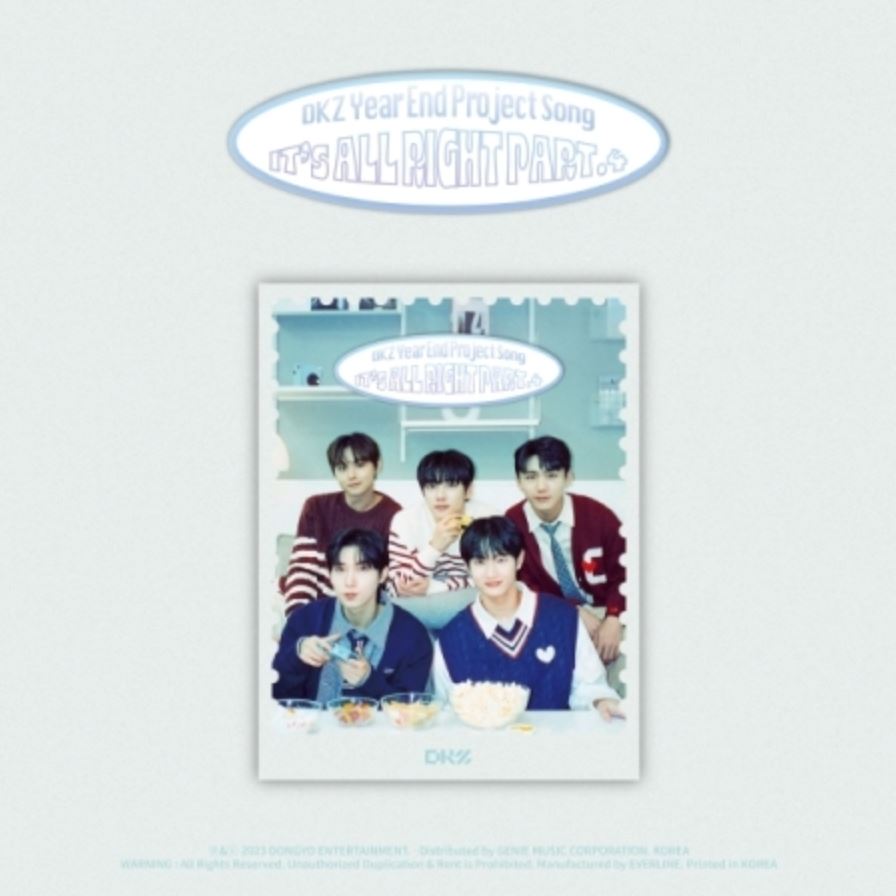 DKZ - IT'S ALL RIGHT PART.4 (YEAR END PROJECT SONG) EVER MUSIC ALBUM