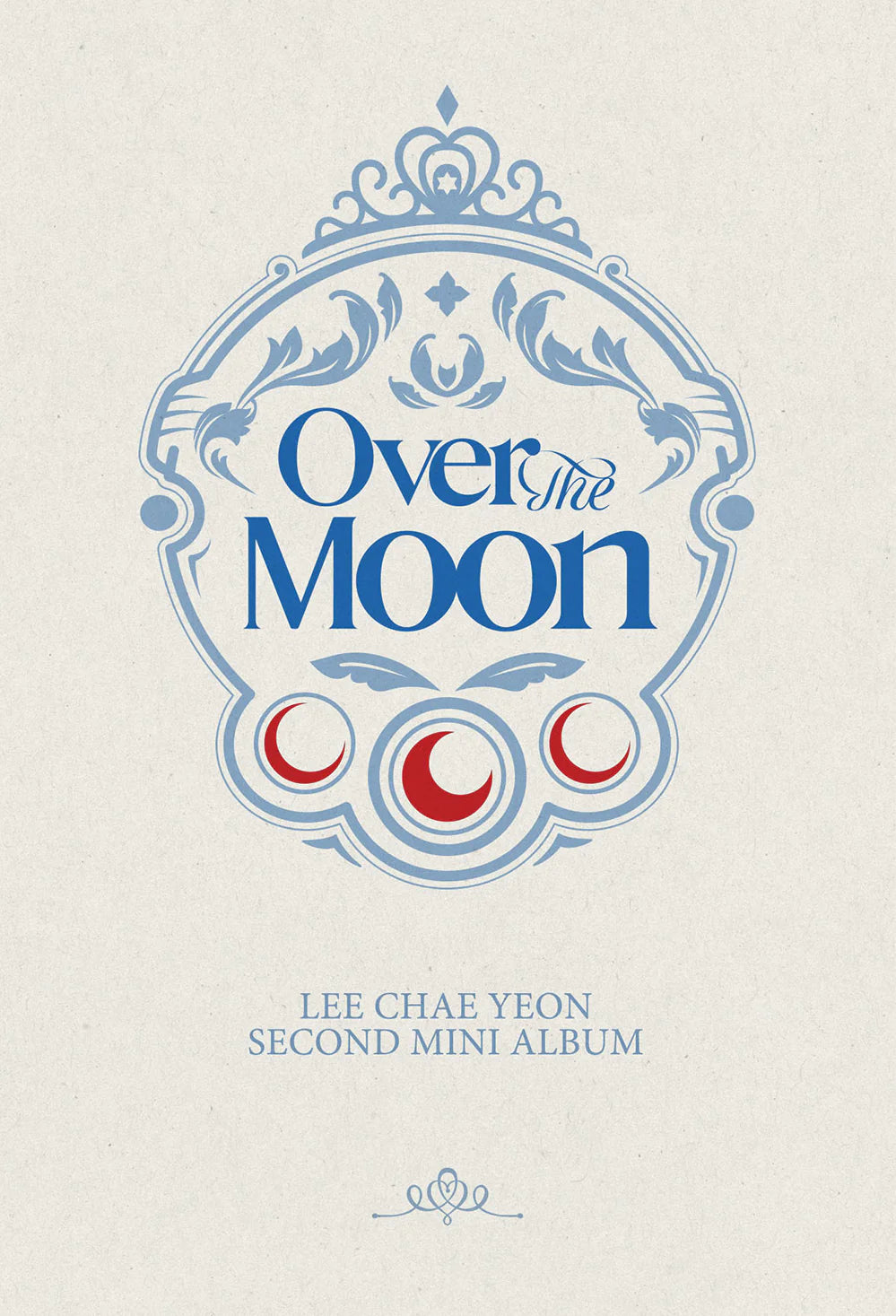 LEE CHAE YEON - OVER THE MOON (2ND MINI ALBUM)