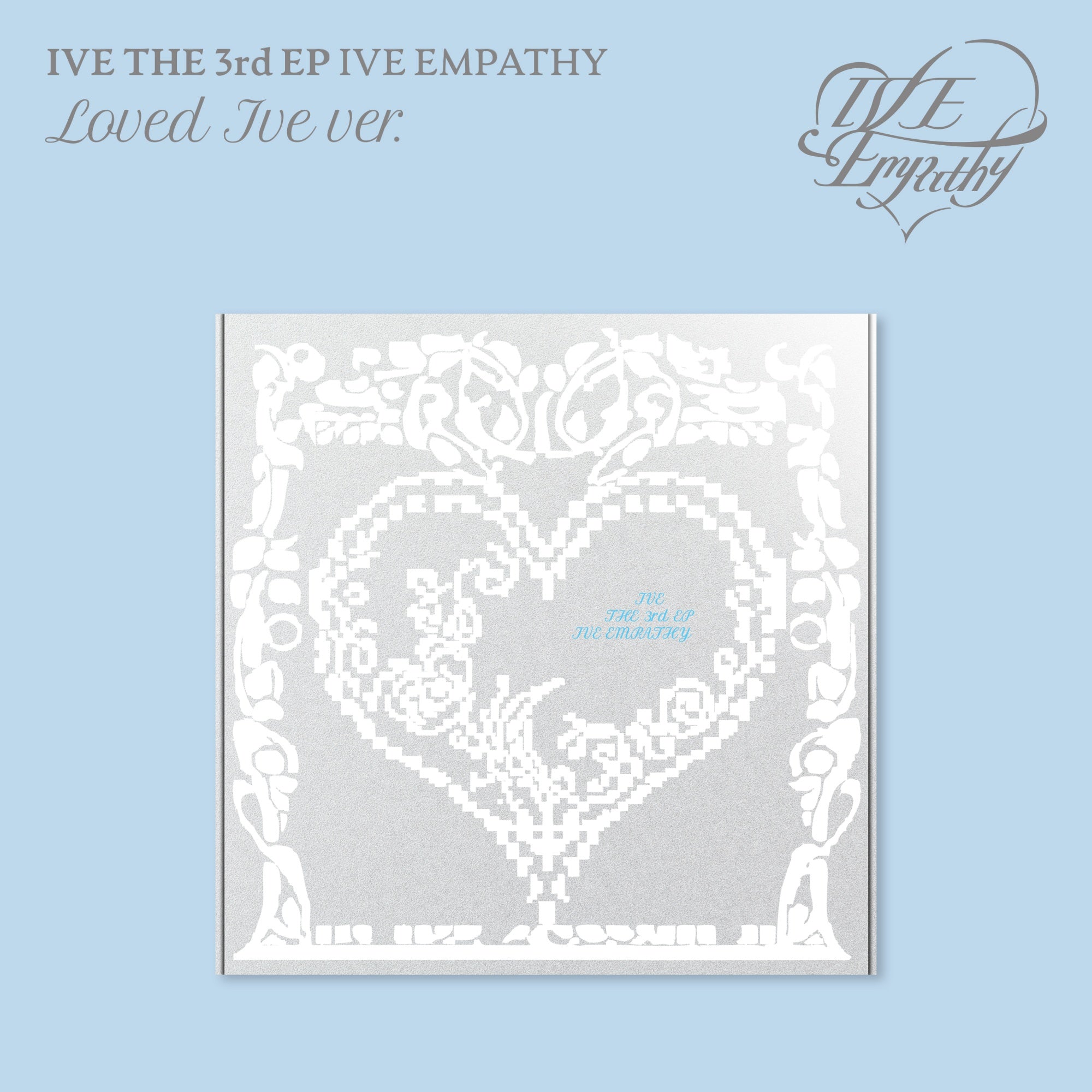 IVE - IVE EMPATHY (LOVED IVE VER.)