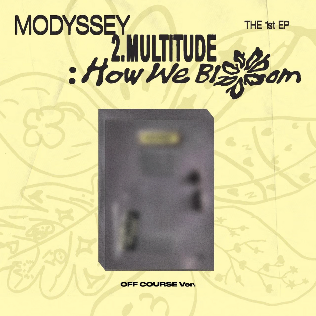 MODYSSEY - 2.MULTITUDE: HOW WE BLOOM