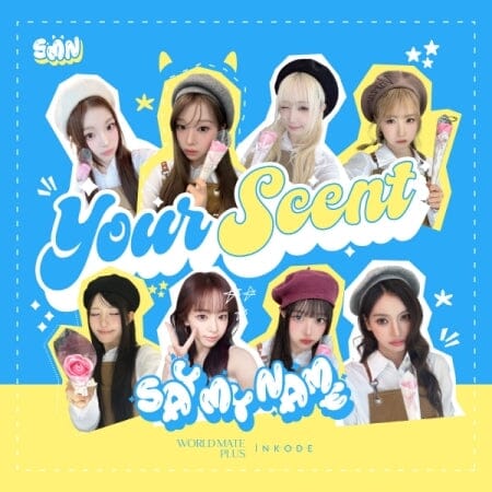 SAY MY NAME - YOUR SCENT Nolae