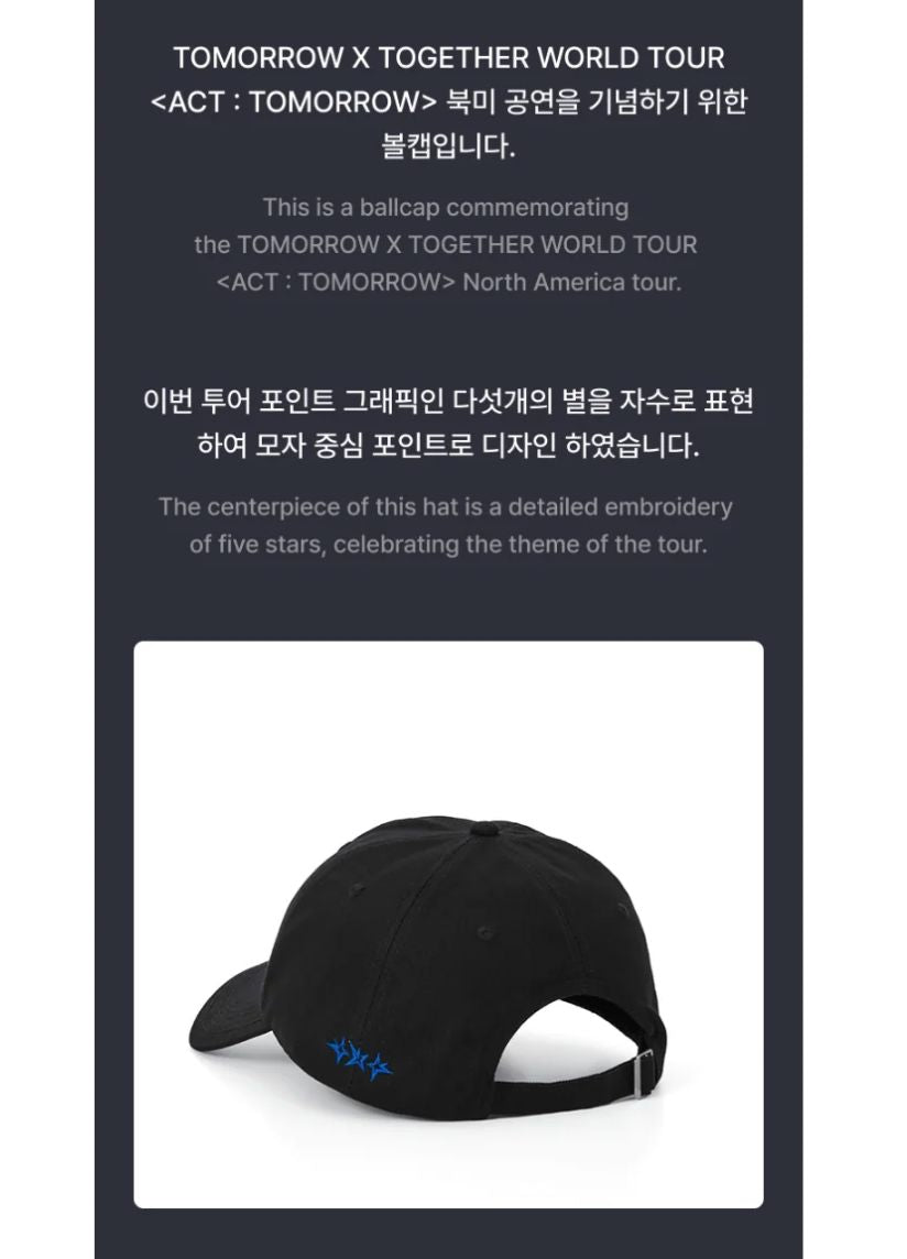 TXT - BALLCAP (WORLD TOUR 'ACT : TOMORROW' IN U.S. OFFICIAL MD) Nolae
