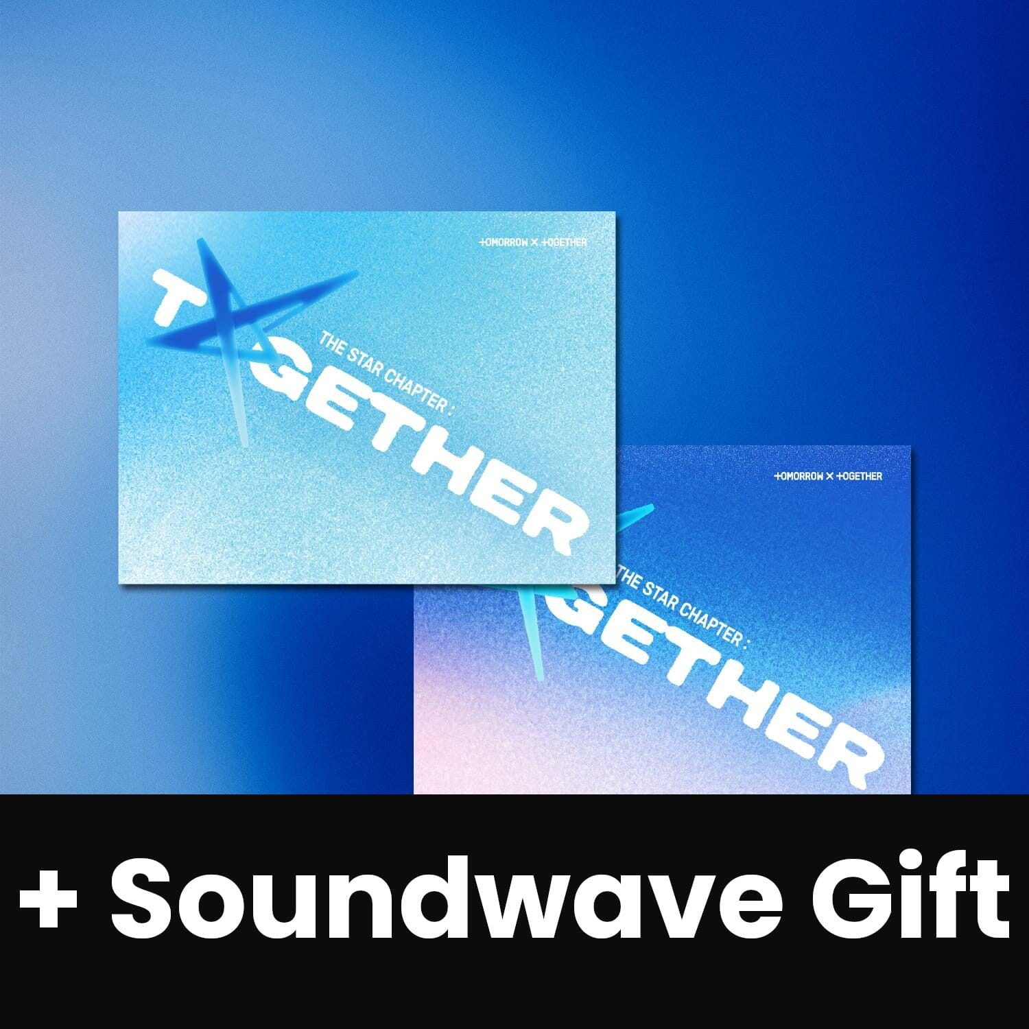 TXT - THE STAR CHAPTER: TOGETHER (WEVERSE ALBUMS VER.) + Soundwave Gift Nolae