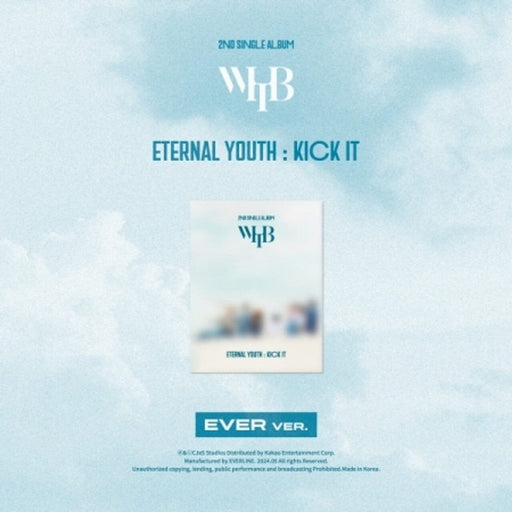 WHIB - ETERNAL YOUTH : KICK IT (2ND SINGLE ALBUM) EVER VER. Nolae