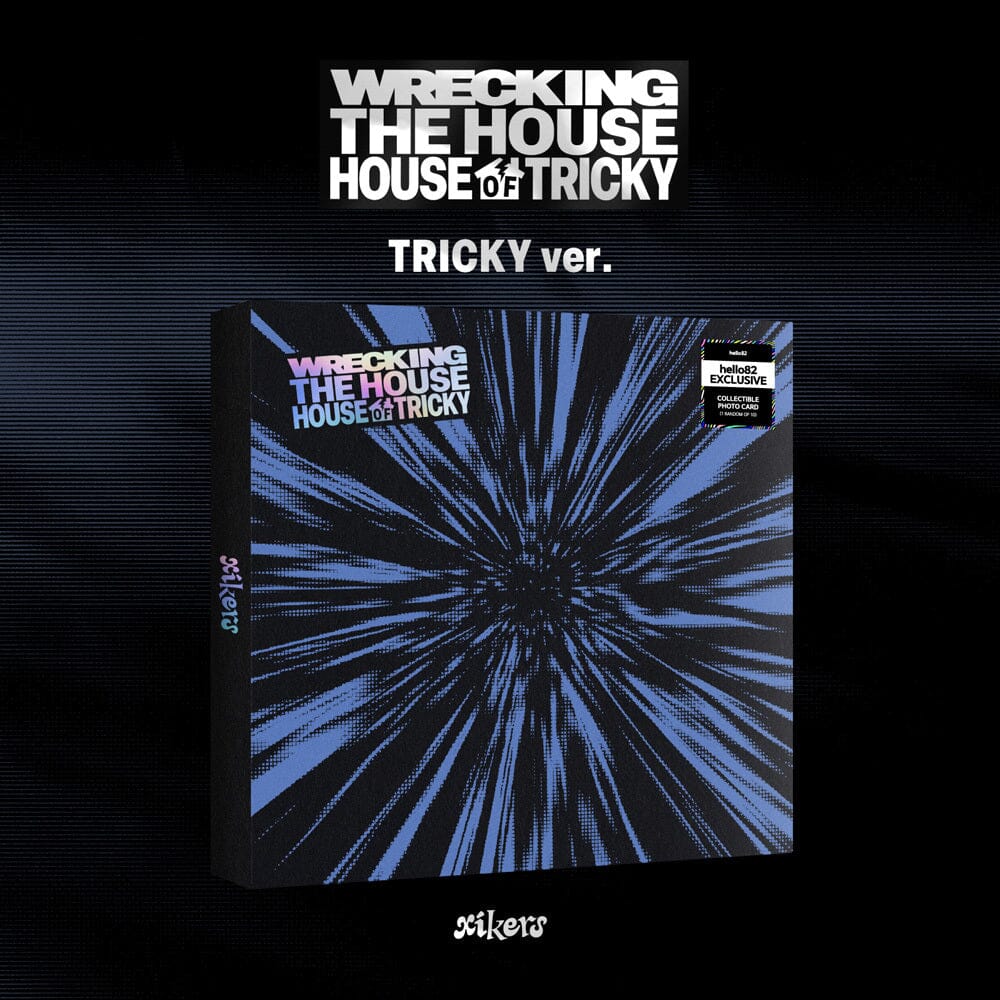XIKERS - HOUSE OF TRICKY : WRECKING THE HOUSE (HELLO82 EXCLUSIVE SIGNED) Nolae