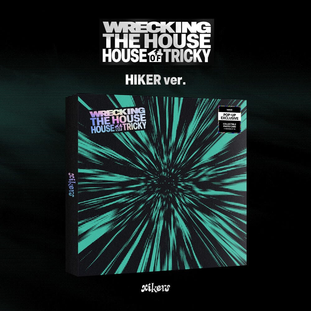 XIKERS - HOUSE OF TRICKY : WRECKING THE HOUSE (POP-UP EXCLUSIVE) Nolae